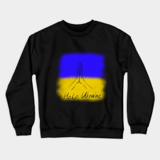 Help Ukraine Ukraine Flag Crewneck Sweatshirt